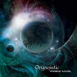 Phobos Azazel - Organistic (Lost Theory Records)